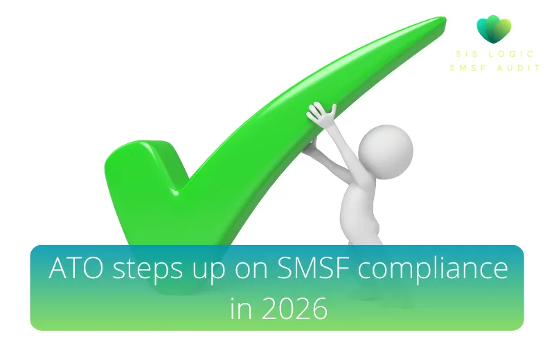 ATO steps up on SMSF compliance in 2026