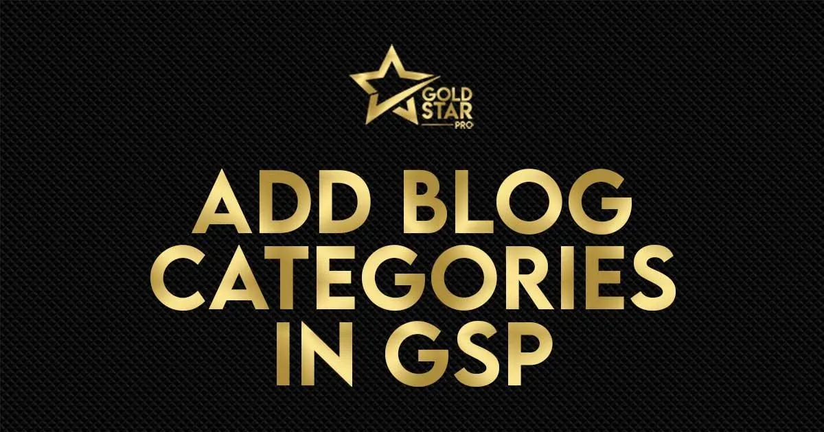 How to Add Blog Categories in Gold Star Pro
