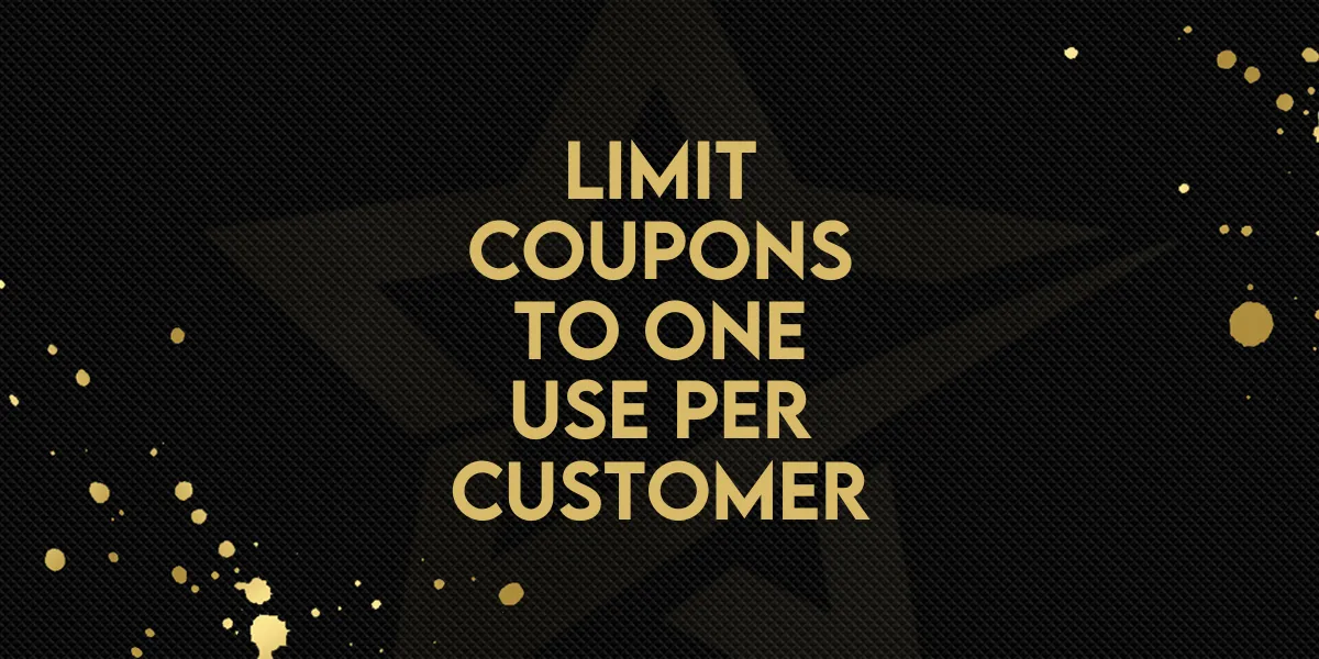 New Feature: Limit Coupons To One Use Per Customer