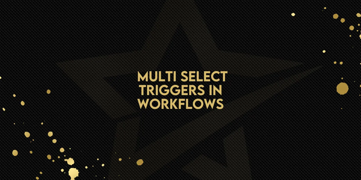 Workflows Multi Select for Forms Surveys Contains Phrase and Exact Match