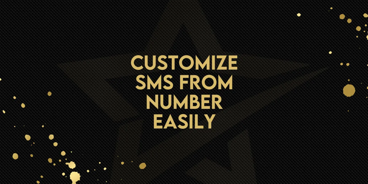Customize SMS From Number Easily!