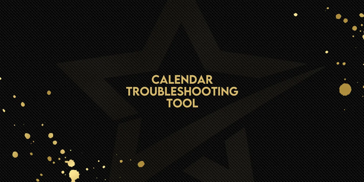 Calendar: Troubleshooting Tool