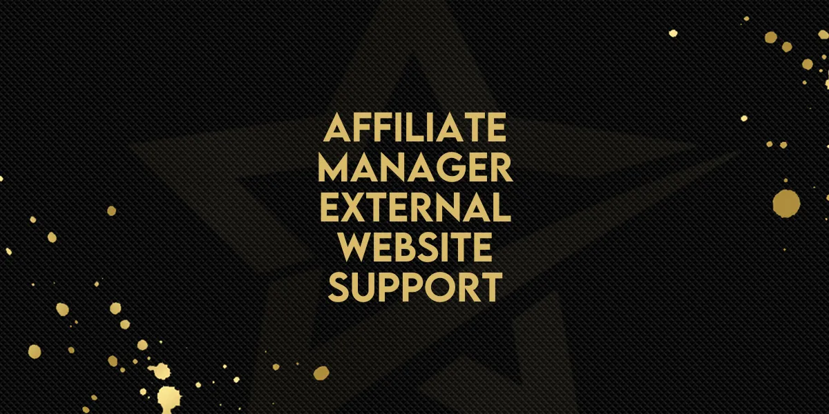 Affiliate Manager: External Website Support