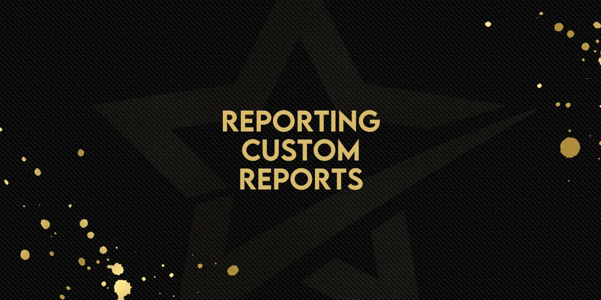 Reporting: Custom Reports