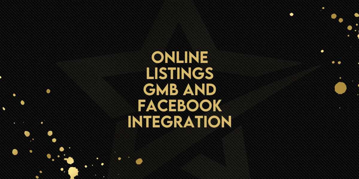 Online Listings: GMB & Facebook Integration