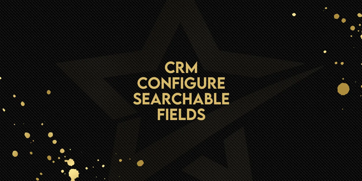 CRM: Configure Searchable Fields