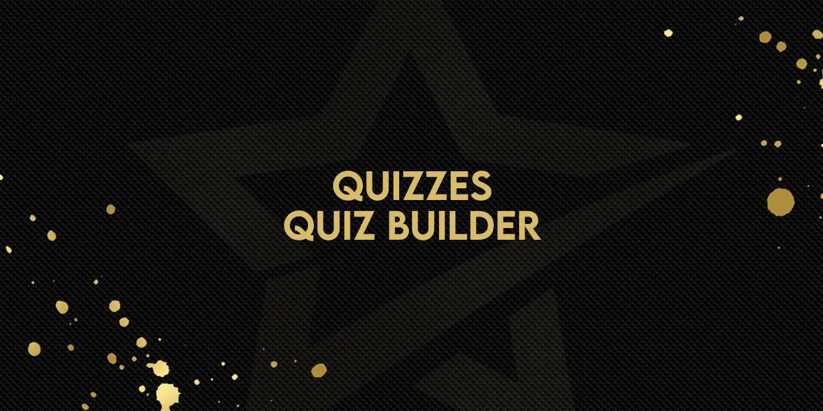Quizzes: Quiz Builder