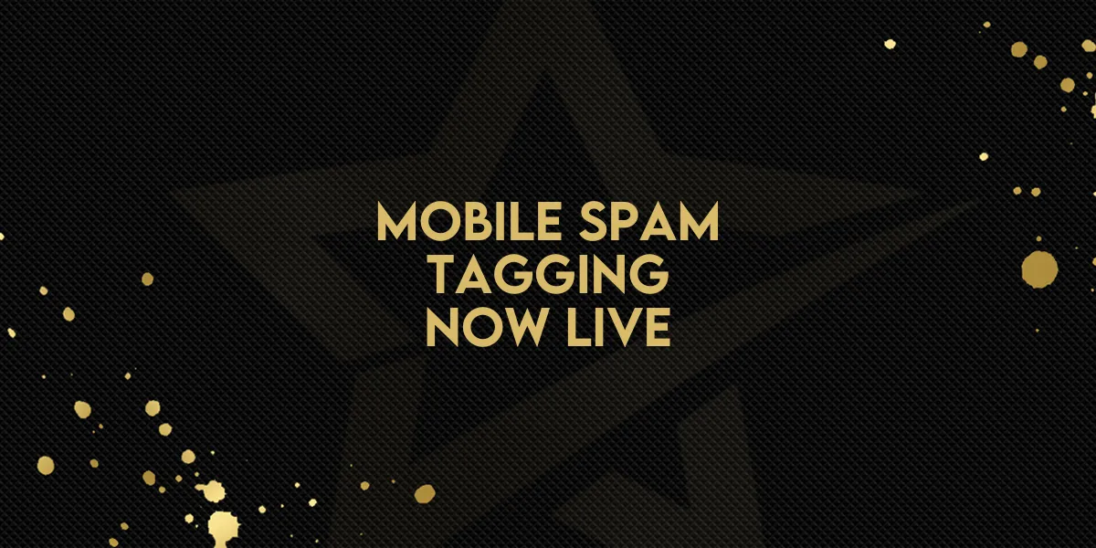 Mobile Spam Tagging Now Live!