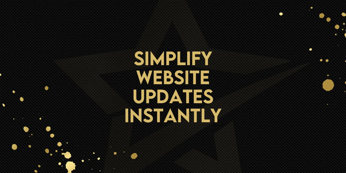 Simplify Website Updates Instantly!