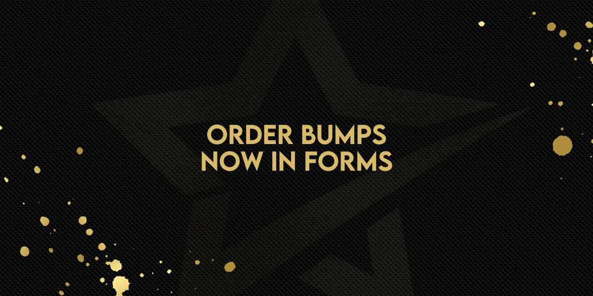 Order Bumps Now in Forms!