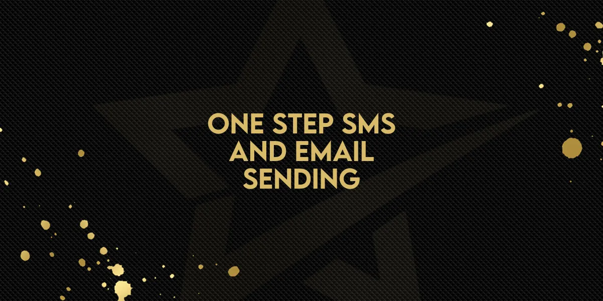 One Step SMS and Email Sending!