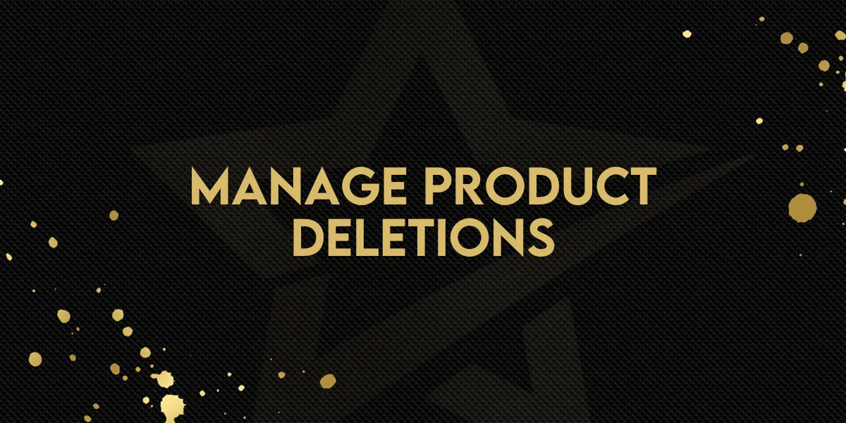 Manage Product Deletions