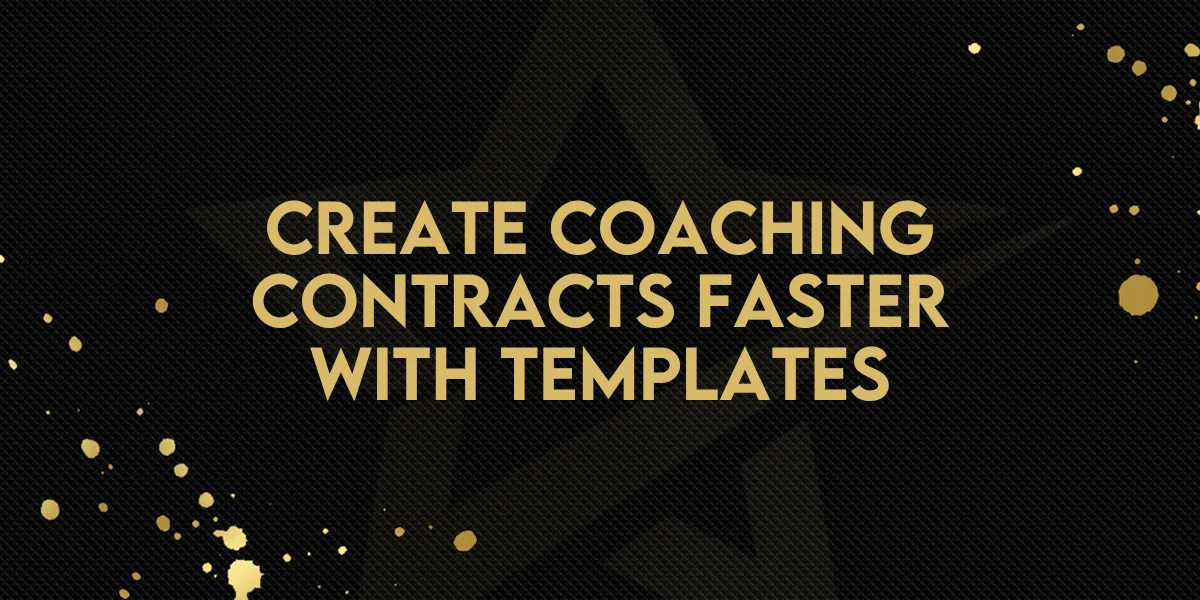 Create Coaching Contracts Faster with Templates
