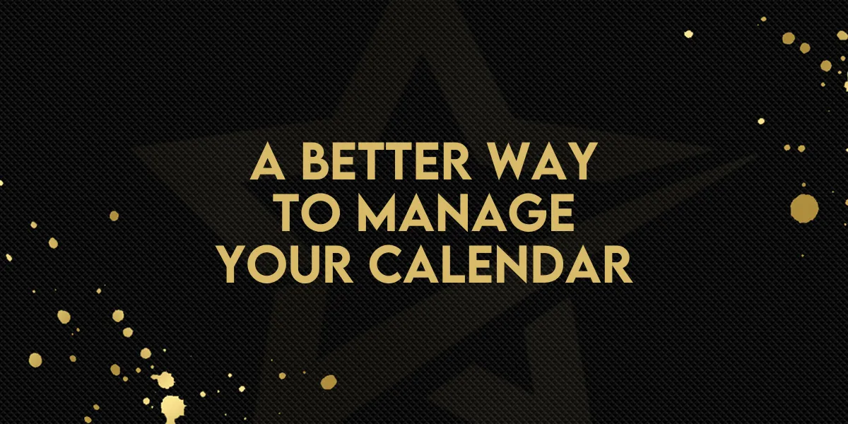 A Better Way to Manage Your Calendar