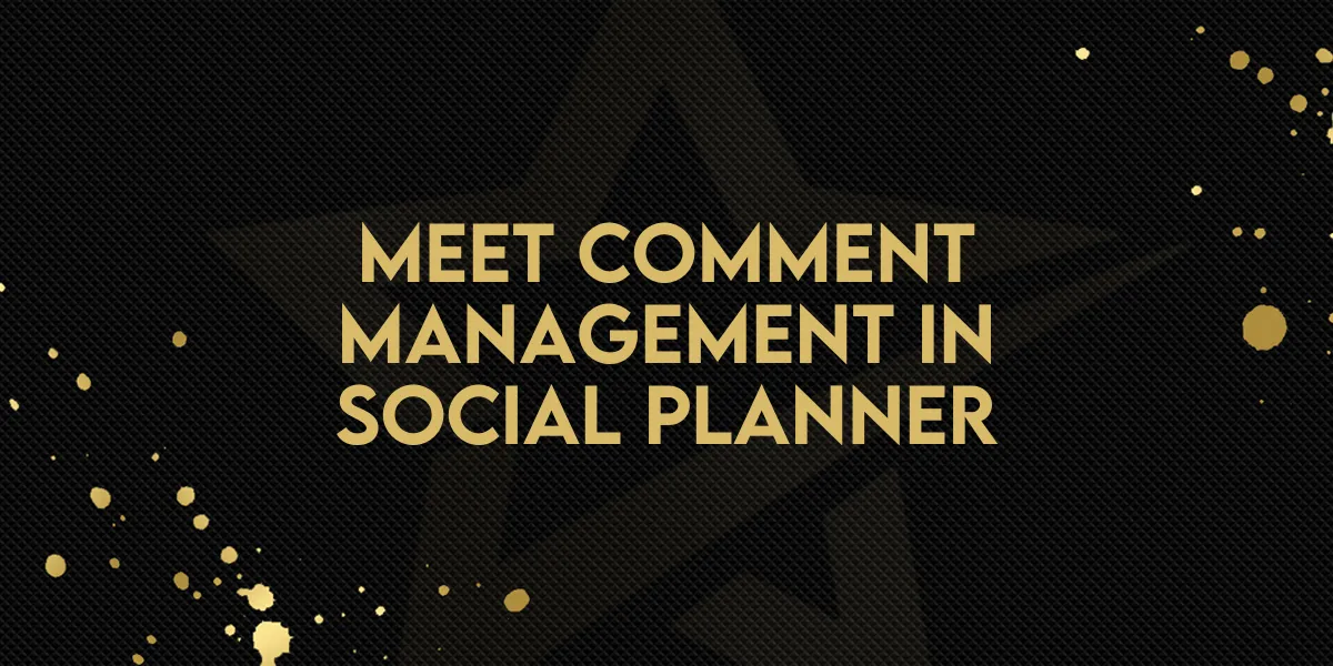 Meet Comment Management in Social Planner