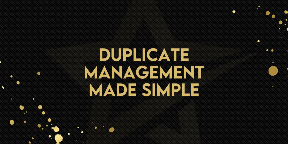Duplicate Management Made Simple