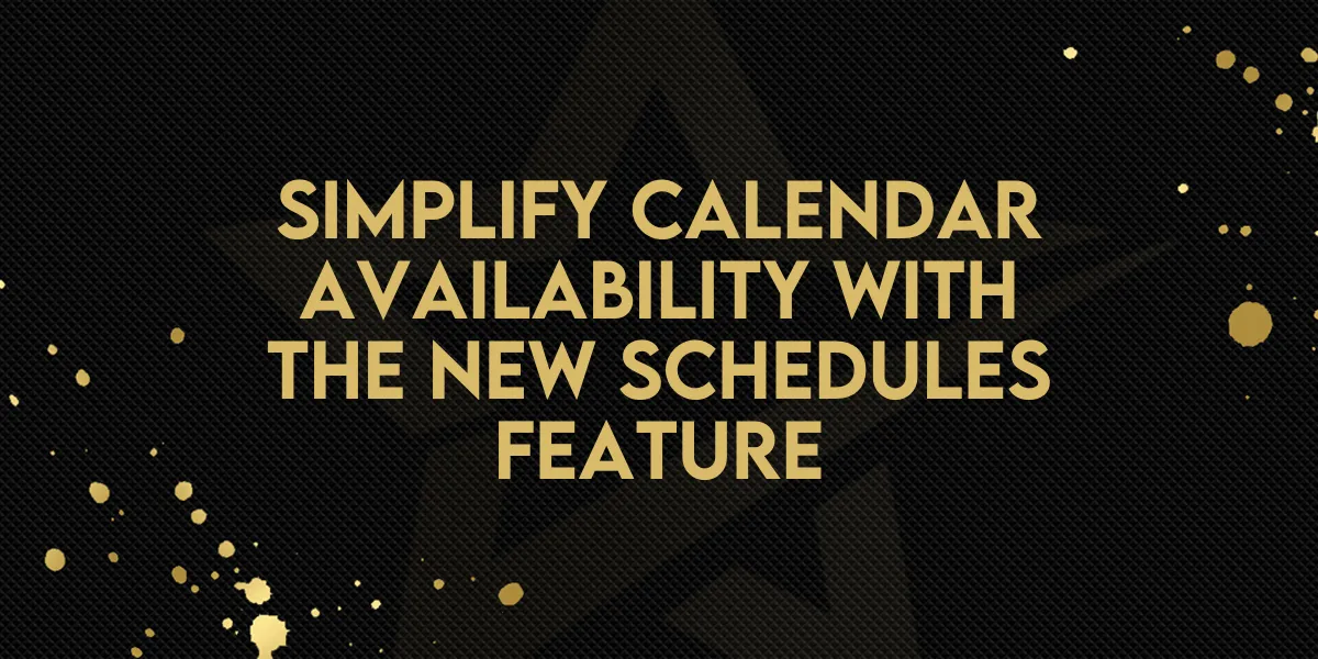 Simplify Calendar Availability with the New Schedules Feature