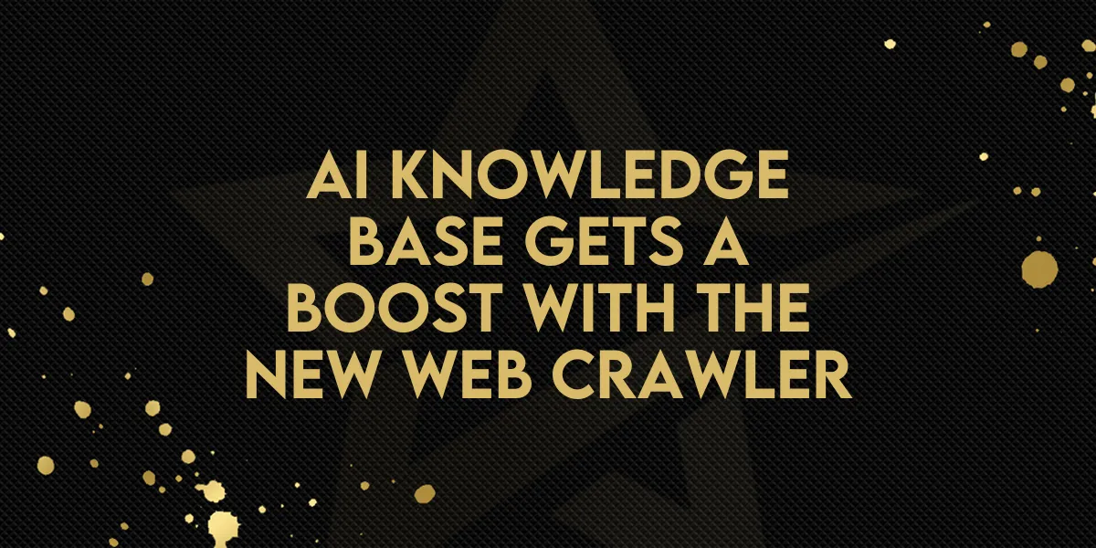 AI Knowledge Base Gets a Boost with the New Web Crawler