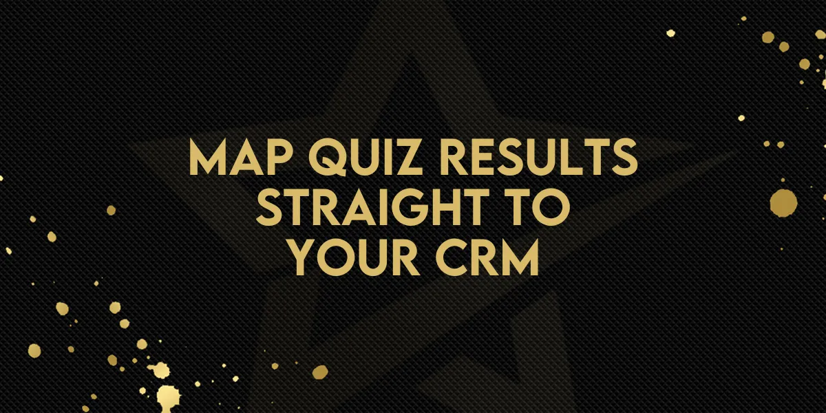 Map Quiz Results Straight to Your CRM