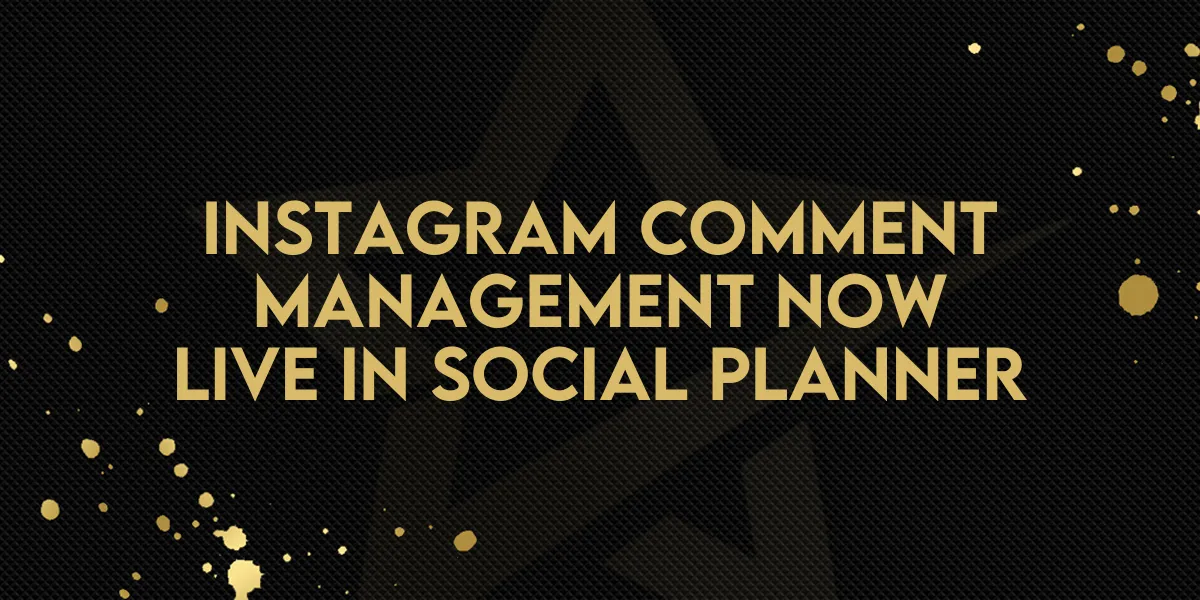 Instagram Comment Management Now Live in Social Planner