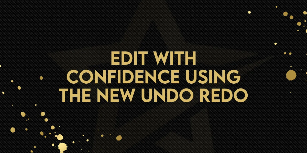 Edit With Confidence Using The New Undo Redo