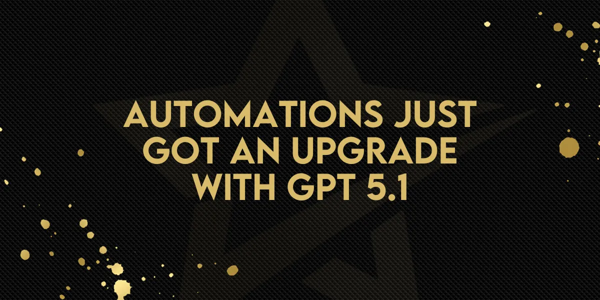 Automations Just Got an Upgrade With GPT 5.1
