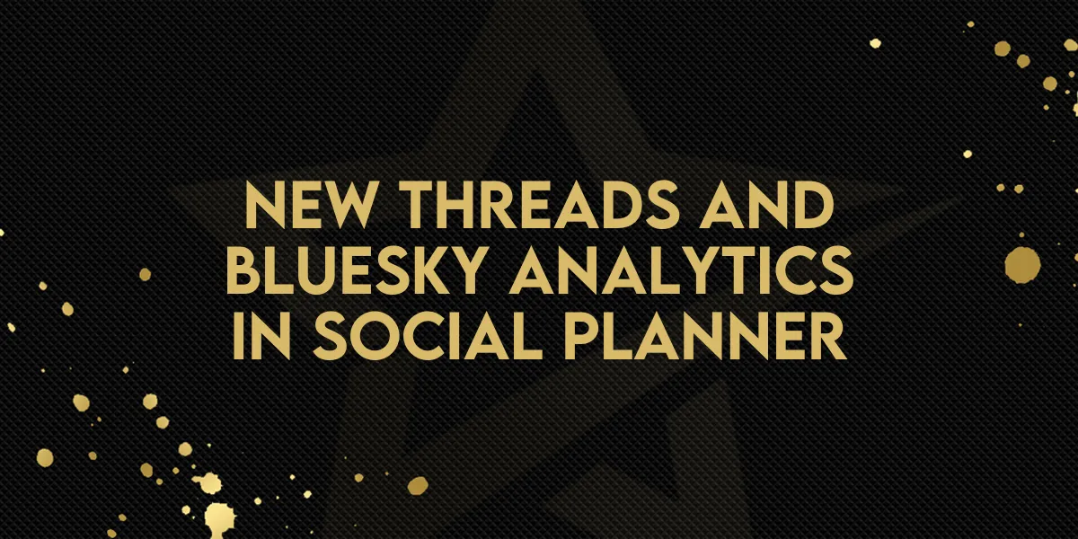 New Threads and Bluesky Analytics in Social Planner