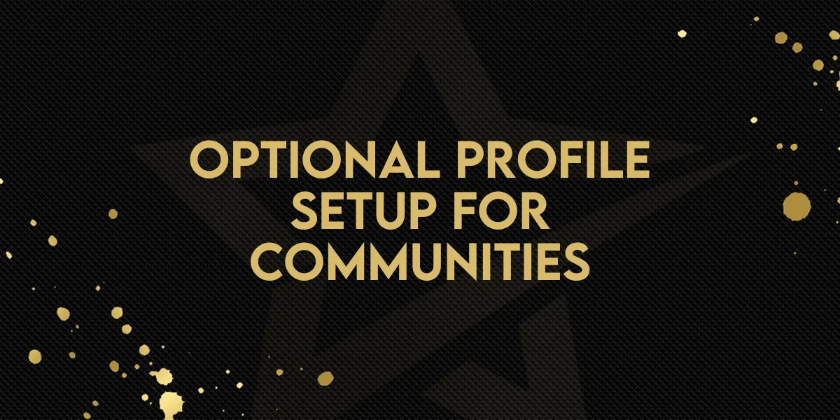 Optional Profile Setup for Communities