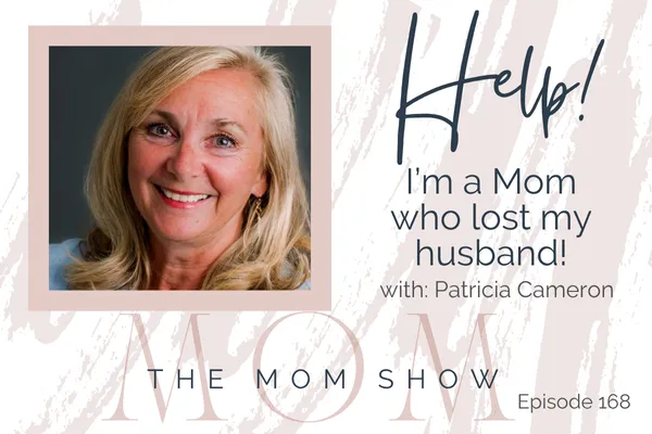 HELP! I'm a Mom Who Lost My Husband