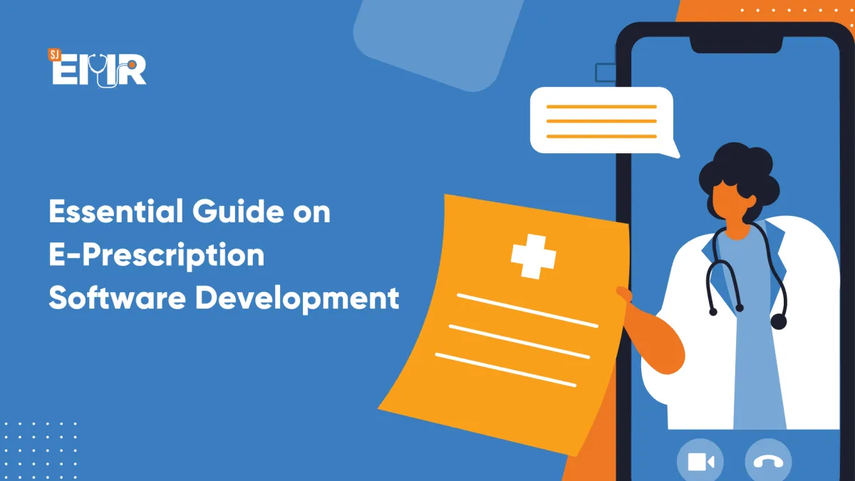 Essential Guide on E-Prescription Software Development