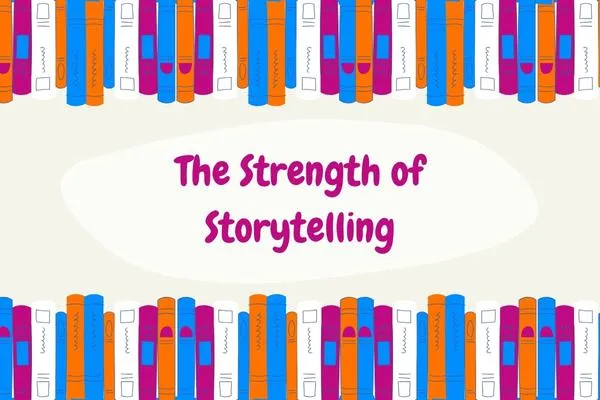 The Role of Storytelling