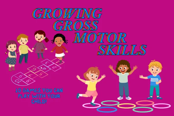 Enhancing Gross Motor Skills