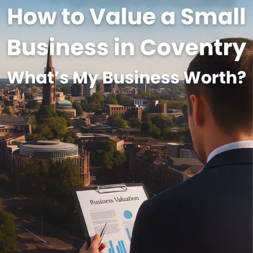 Coventry skyline with a local business owner reviewing valuation figures, representing business valuation and sale preparation in Coventry, West Midlands