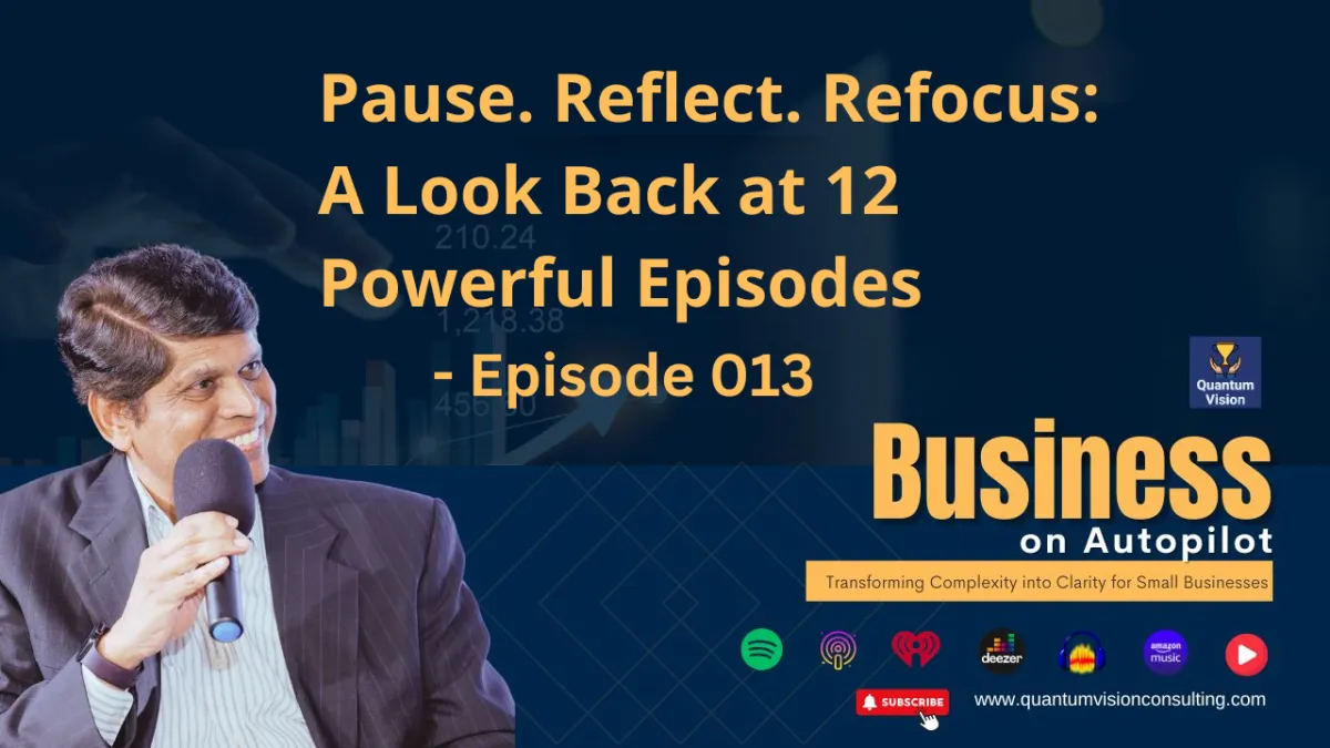Episode 13: Pause. Reflect. Refocus: A Look Back at 12 Powerful Episodes