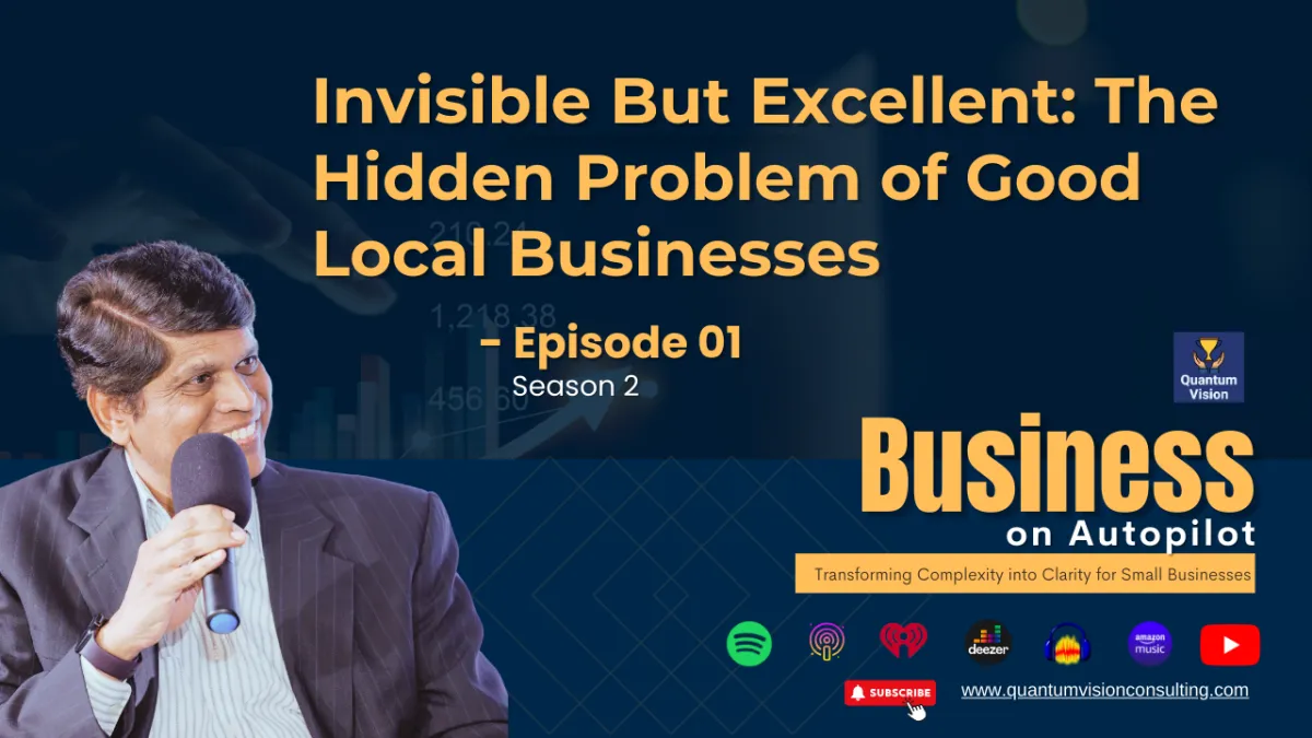 S2 Episode 1: Invisible But Excellent: The Hidden Problem of Good Local Businesses