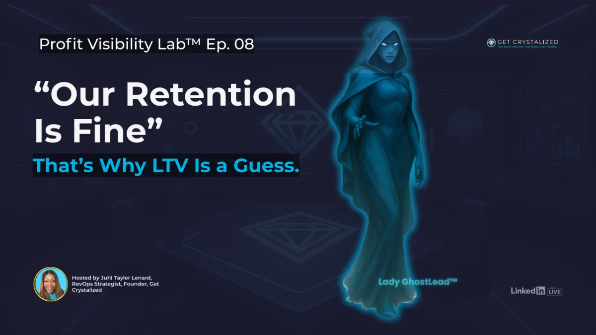 If Retention Is “Fine,” Your LTV Is a Guess | Profit Visibility Lab™ Ep. 08