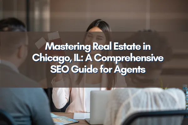Chicago skyline reflecting an emerging market for real estate SEO
