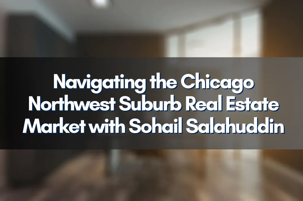Expert Real Estate Agents in Chicago, Sohail Salahuddin and team