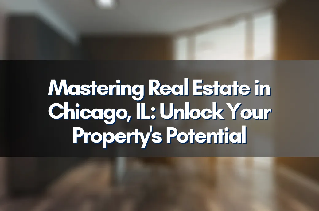 Expert Real Estate Advice for Chicago Properties