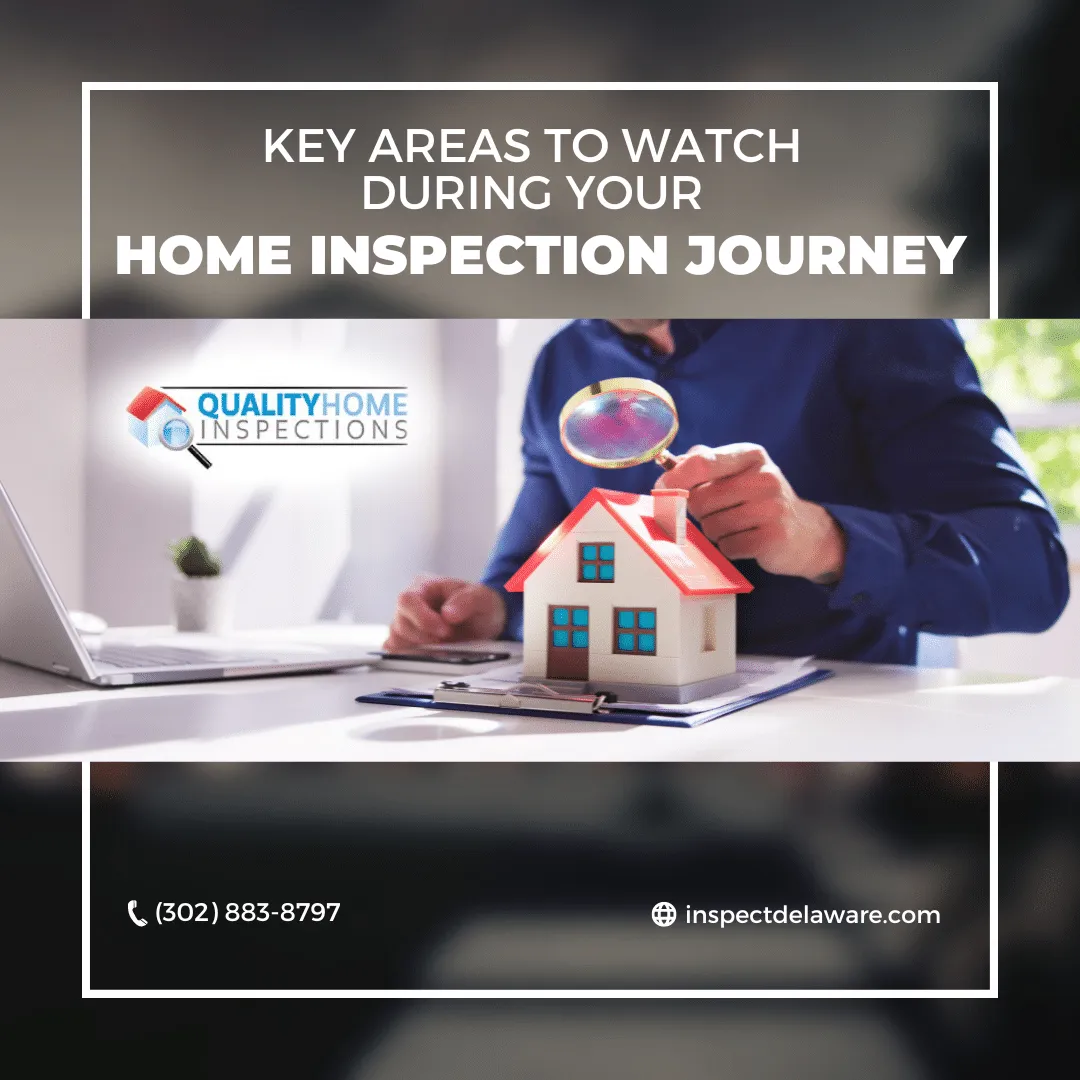 Key Areas To Watch During Your Home Inspection Journey