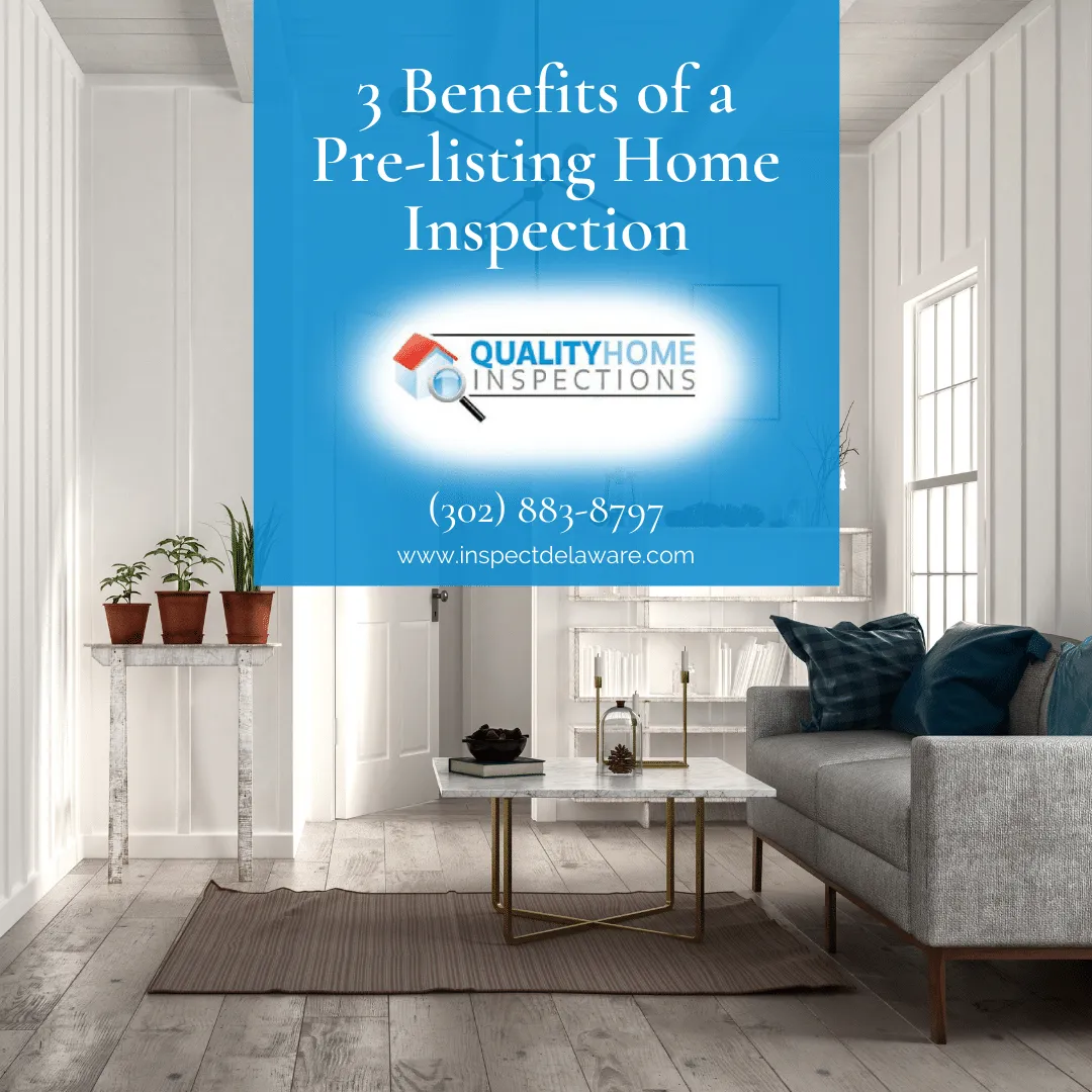 3 Benefits of a Pre-listing Home Inspection