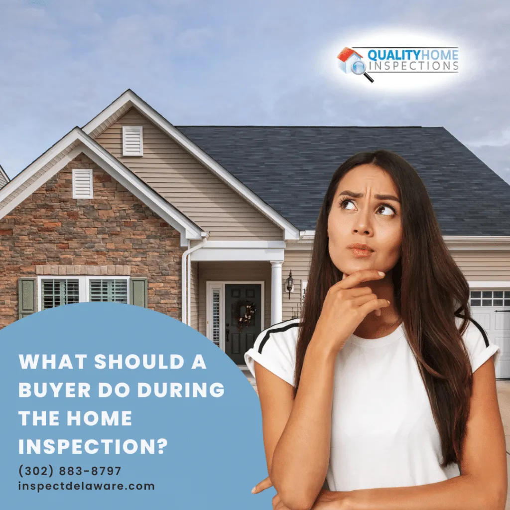 What Should A Buyer Do During The Home Inspection?