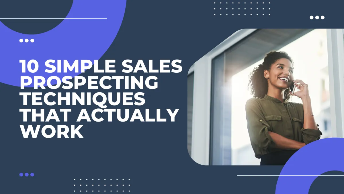 Top 10 Prospecting Strategies for 2024: Engage, Connect, and Grow