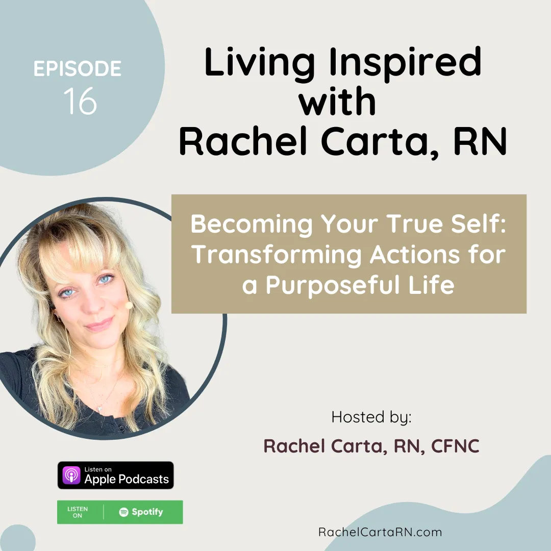 Becoming Your True Self: Transforming Actions for a Purposeful Life