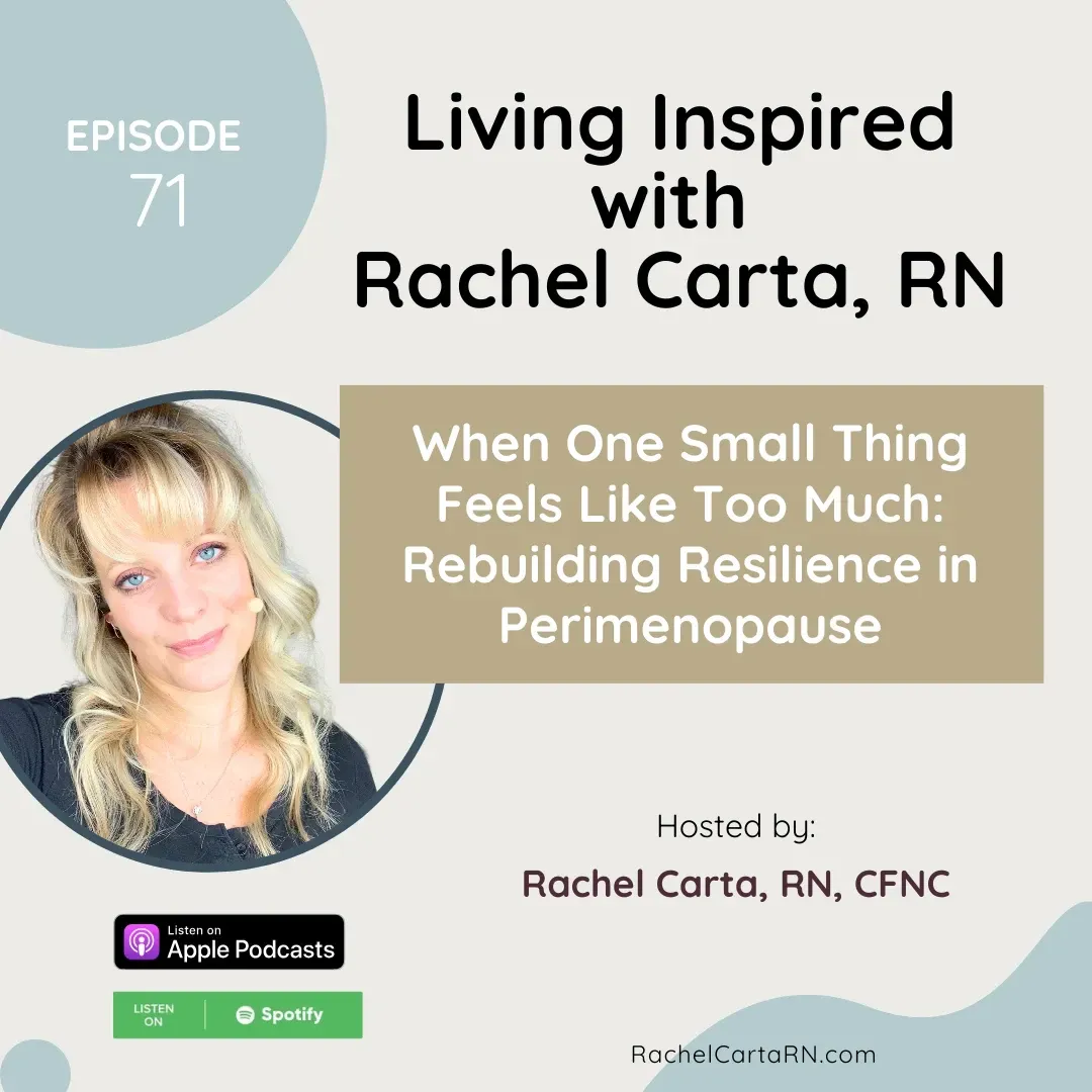 When One Small Thing Feels Like Too Much: Rebuilding Resilience in Perimenopause