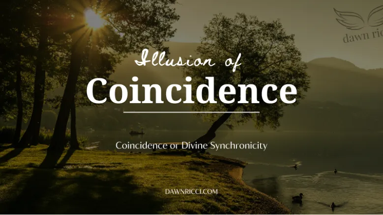 Is there such a thing called a “Coincidence”?
