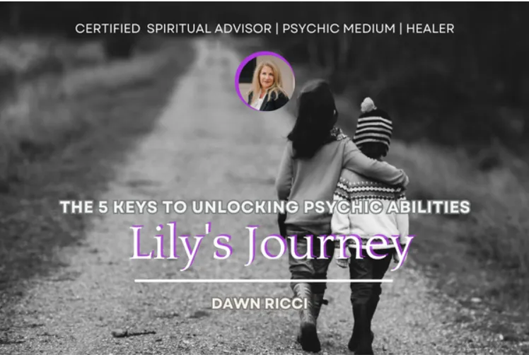 Unlocking Your Psychic Abilities:
Lily's Inspiring Journey
