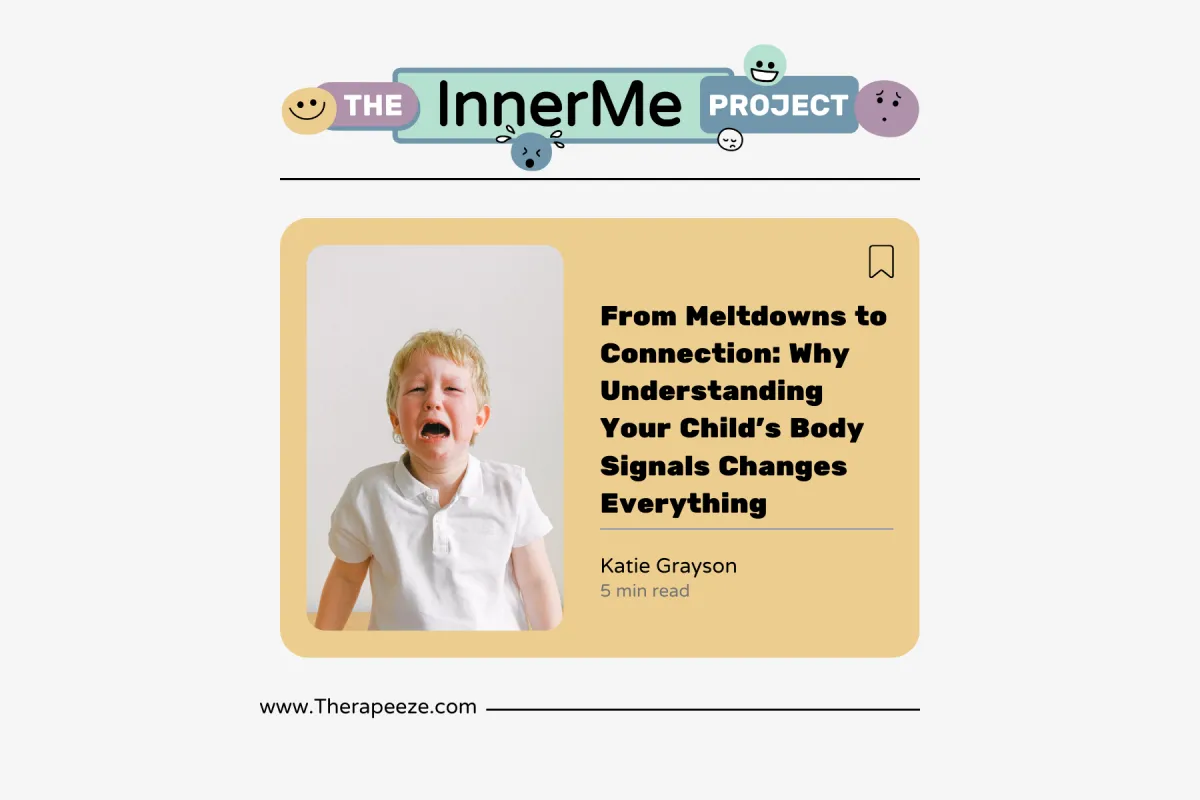 From Meltdowns to Connection: Why Understanding Your Child’s Body Signals Changes Everything