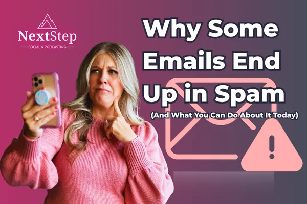 Why Some Emails End Up in Spam (And What You Can Do About It Today)