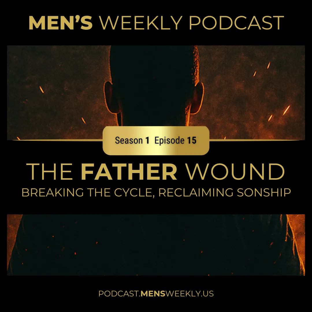 Healing the Father Wound: Breaking the Cycle, Reclaiming Sonship